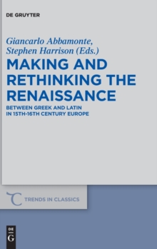 Image for Making and Rethinking the Renaissance