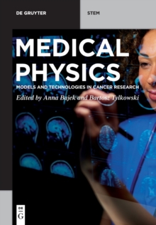 Image for Medical physics  : models and technologies in cancer research