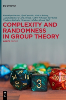 Image for Complexity and Randomness in Group Theory : GAGTA BOOK 1