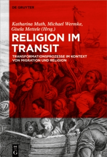 Image for Religion im Transit: Transformationsprozesse im Kontext von Migration und Religion