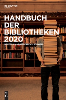 Image for Handbuch Der Bibliotheken 2020 : Deutschland, ?sterreich, Schweiz