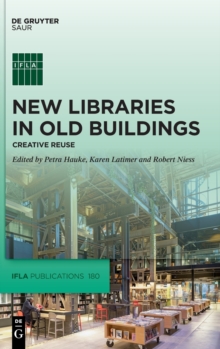 Image for New Libraries in Old Buildings : Creative Reuse