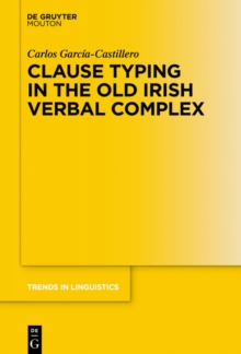 Image for Clause Typing in the Old Irish Verbal Complex