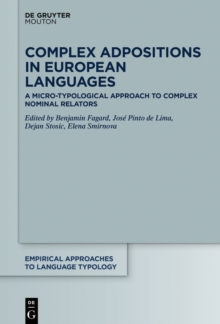 Image for Complex Adpositions in European Languages: A Micro-Typological Approach to Complex Nominal Relators
