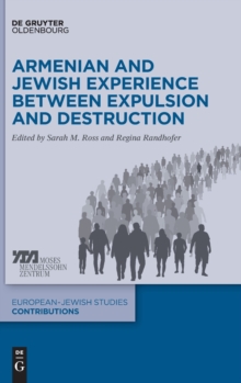 Image for Armenian and Jewish experience between expulsion and destruction