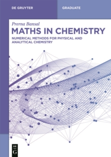 Image for Maths in Chemistry: Numerical Methods for Physical and Analytical Chemistry