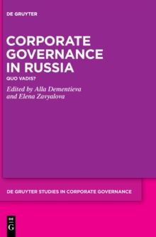 Corporate Governance in Russia: Quo Vadis?