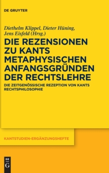 Image for Die Rezensionen zu Kants Metaphysischen Anfangsgrunden der Rechtslehre