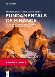 Fundamentals of Finance: Investments, Corporate Finance, and Financial Institutions