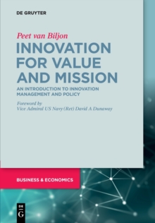 Innovation for Value and Mission: An Introduction to Innovation Management and Policy