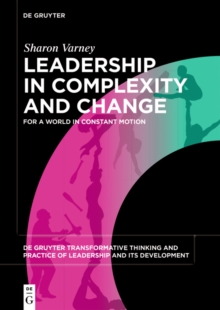 Image for Leadership in Complexity and Change: For a World in Constant Motion