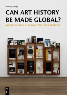 Image for Can art history be made global?  : meditations from the periphery