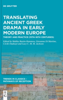 Image for Translating Ancient Greek Drama in Early Modern Europe
