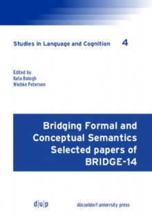 Image for Bridging Formal and Conceptual Semantics: Selected papers of BRIDGE-14
