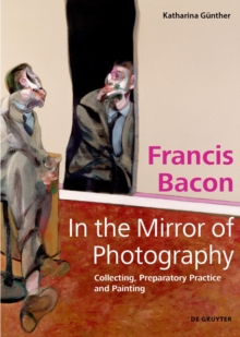 Image for Francis Bacon – In the Mirror of Photography
