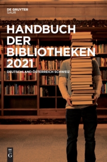 Image for Handbuch Der Bibliotheken 2021 : Deutschland, ?sterreich, Schweiz