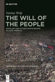 Image for Will of the People: Populism and Citizen Participation in Latin America