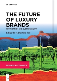 The Future of Luxury Brands: Artification and Sustainability