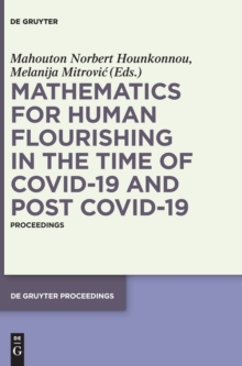 Image for Mathematics for Human Flourishing in the Time of COVID-19 and Post COVID-19