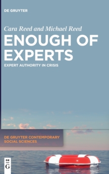 Image for Enough of experts  : expert authority in crisis