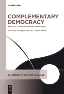 Image for Complementary Democracy: The Art of Deliberative Listening