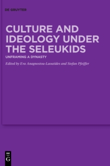 Image for Culture and Ideology under the Seleukids