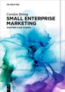 Image for Small Enterprise Marketing: Eighteen Case Studies