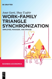 Work–Family Triangle Synchronization: Employee, manager, and spouse