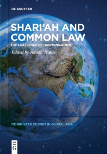 Shari’ah and Common Law: The Challenge of Harmonisation