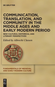 Image for Communication, translation, and community in the middle ages and early modern period  : new socio-linguistic perspectives