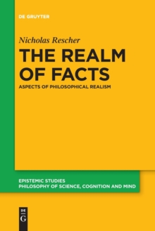 Image for The realm of facts  : aspects of philosophical realism