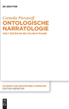 Image for Ontologische Narratologie : Welt erzahlen bei Wilhelm Raabe