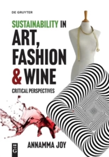 Image for Sustainability in art, fashion and wine  : critical perspectives