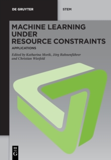 Image for Machine learning under resource constraintsVolume 3,: Applications