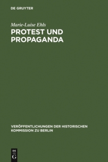 Image for Protest und Propaganda: Demonstrationen in Berlin zur Zeit der Weimarer Republik