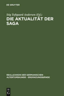 Image for Die Aktualitat der Saga: Festschrift fur Hans Schottmann
