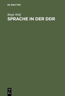 Image for Sprache in der DDR: Ein Worterbuch