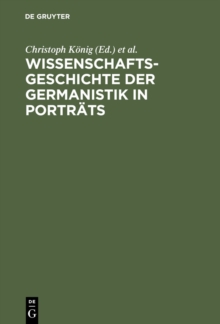 Image for Wissenschaftsgeschichte der Germanistik in Portrats