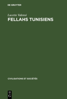 Image for Fellahs tunisiens: L'economie rurale et la vie des campagnes aux 18e et 19e siecles