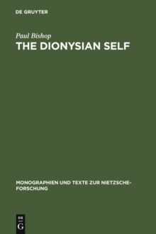 Image for The Dionysian Self: C.G. Jung's Reception of Friedrich Nietzsche