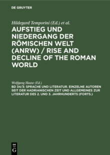 Image for Sprache und Literatur. Einzelne Autoren seit der hadrianischen Zeit und Allgemeines zur Literatur des 2. und 3. Jahrhunderts (Forts.)