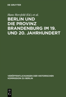 Image for Berlin und die Provinz Brandenburg im 19. und 20. Jahrhundert
