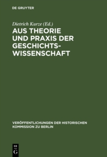 Image for Aus Theorie und Praxis der Geschichtswissenschaft: Festschrift fur Hans Herzfeld zum 80. Geburtstag