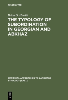 Image for The Typology of Subordination in Georgian and Abkhaz