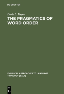 Image for The Pragmatics of Word Order: Typological Dimensions of Verb Initial Languages