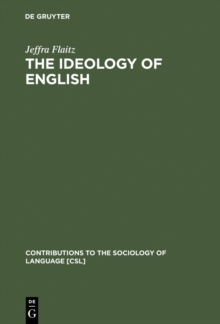 Image for The Ideology of English: French Perceptions of English as a World Language