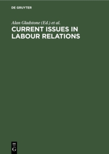 Image for Current Issues in Labour Relations: An International Perspective