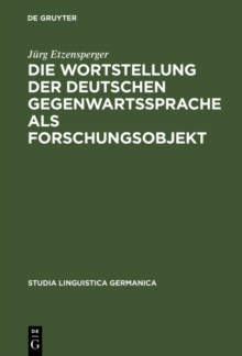 Image for Die Wortstellung der deutschen Gegenwartssprache als Forschungsobjekt: Mit einer kritisch referierenden Bibliographie