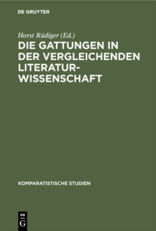 Image for Die Gattungen in der vergleichenden Literaturwissenschaft