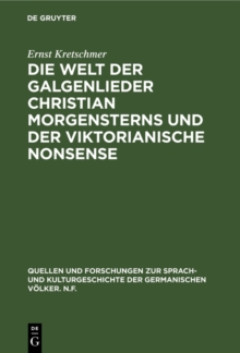 Image for Die Welt Der Galgenlieder Christian Morgensterns Und Der Viktorianische Nonsense